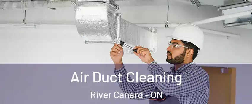  Air Duct Cleaning River Canard - ON