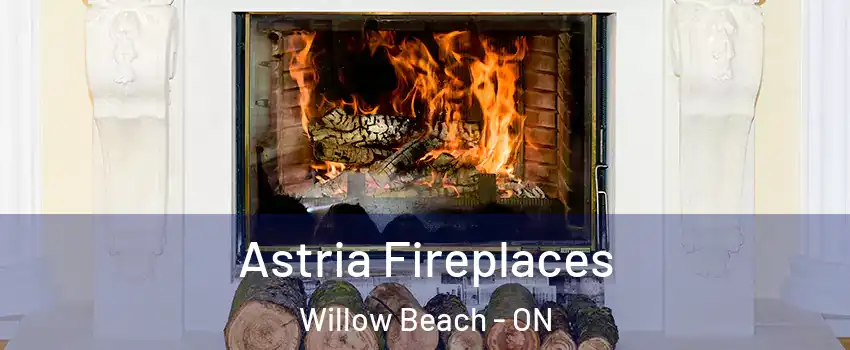  Astria Fireplaces Willow Beach - ON