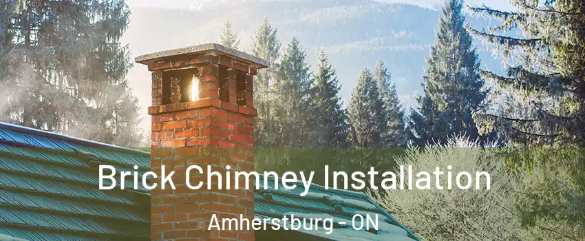  Brick Chimney Installation Amherstburg - ON