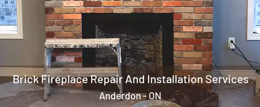  Brick Fireplace Repair And Installation Services Anderdon - ON