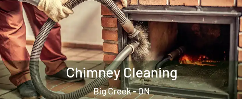  Chimney Cleaning Big Creek - ON