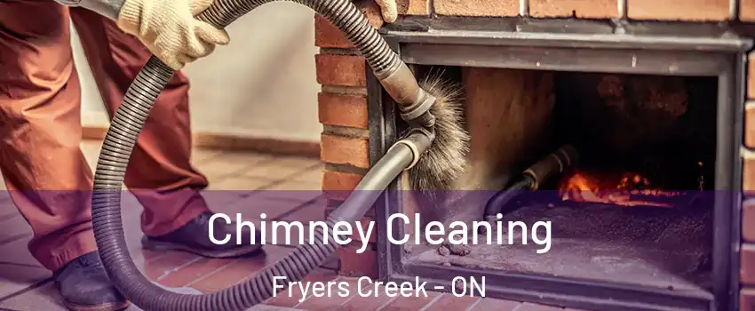  Chimney Cleaning Fryers Creek - ON