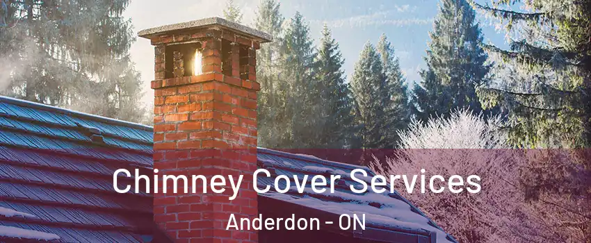  Chimney Cover Services Anderdon - ON