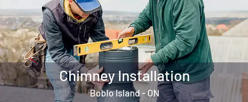  Chimney Installation Boblo Island - ON