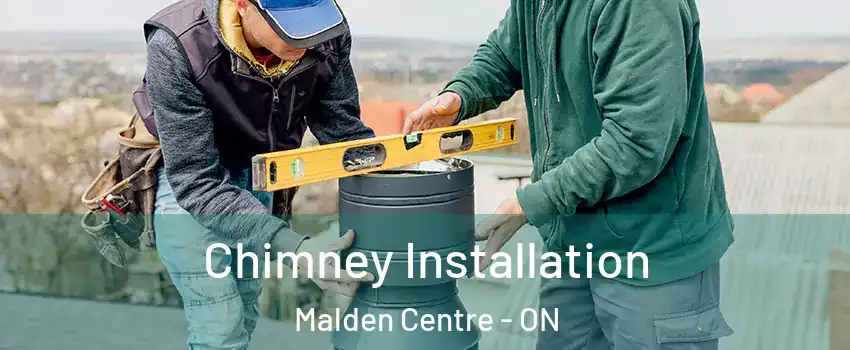  Chimney Installation Malden Centre - ON