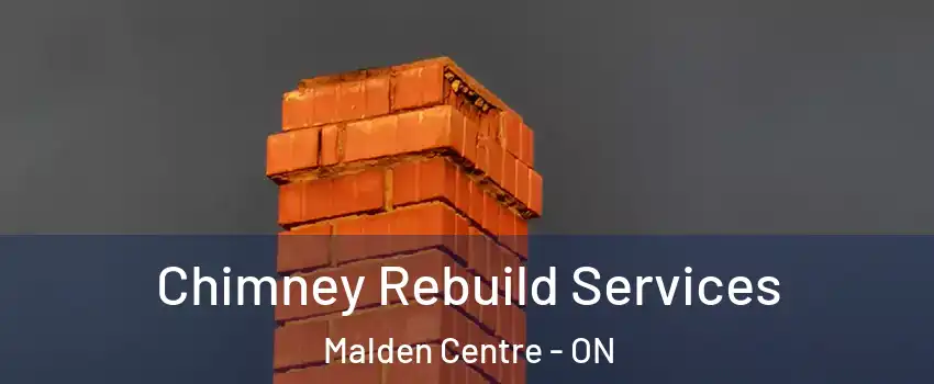  Chimney Rebuild Services Malden Centre - ON
