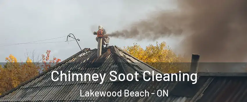  Chimney Soot Cleaning Lakewood Beach - ON