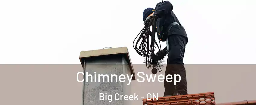 Chimney Sweep Big Creek - ON