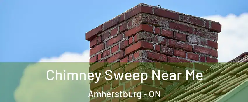  Chimney Sweep Near Me Amherstburg - ON