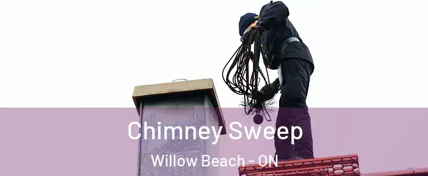  Chimney Sweep Willow Beach - ON