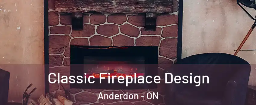  Classic Fireplace Design Anderdon - ON