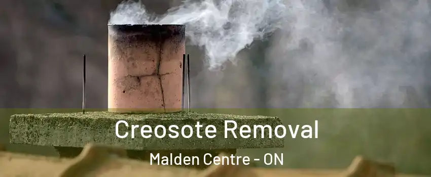 Creosote Removal Malden Centre - ON