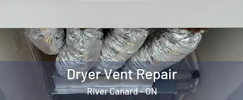  Dryer Vent Repair River Canard - ON