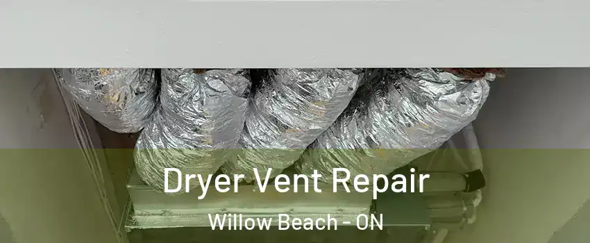  Dryer Vent Repair Willow Beach - ON