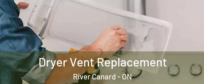  Dryer Vent Replacement River Canard - ON