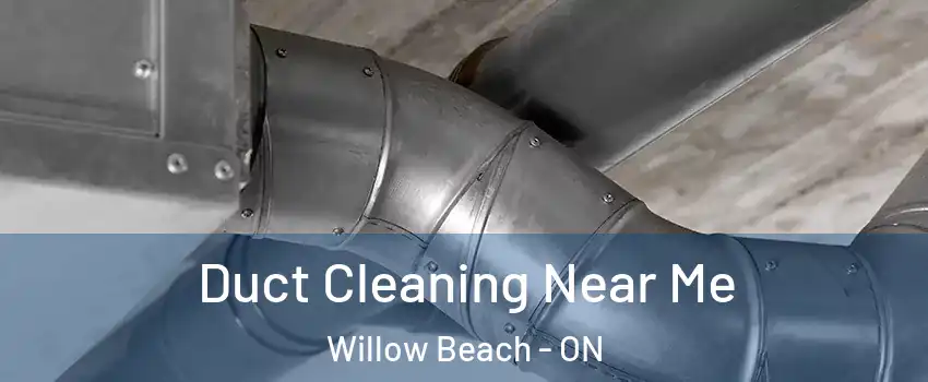  Duct Cleaning Near Me Willow Beach - ON
