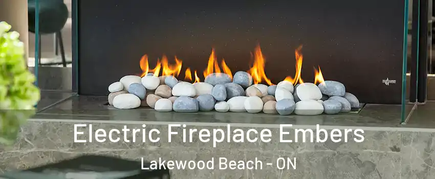  Electric Fireplace Embers Lakewood Beach - ON