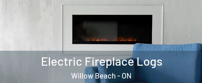  Electric Fireplace Logs Willow Beach - ON