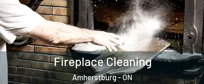  Fireplace Cleaning Amherstburg - ON