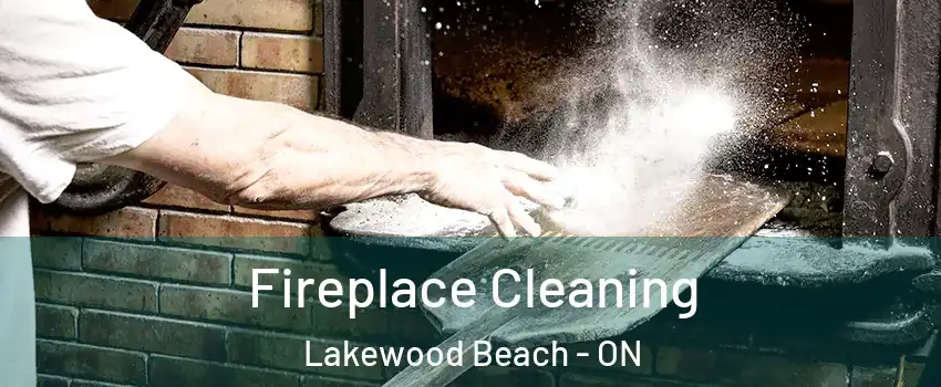  Fireplace Cleaning Lakewood Beach - ON