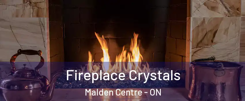  Fireplace Crystals Malden Centre - ON