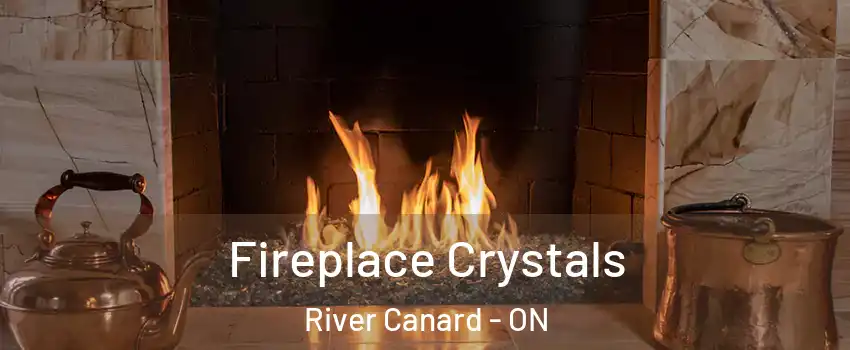  Fireplace Crystals River Canard - ON