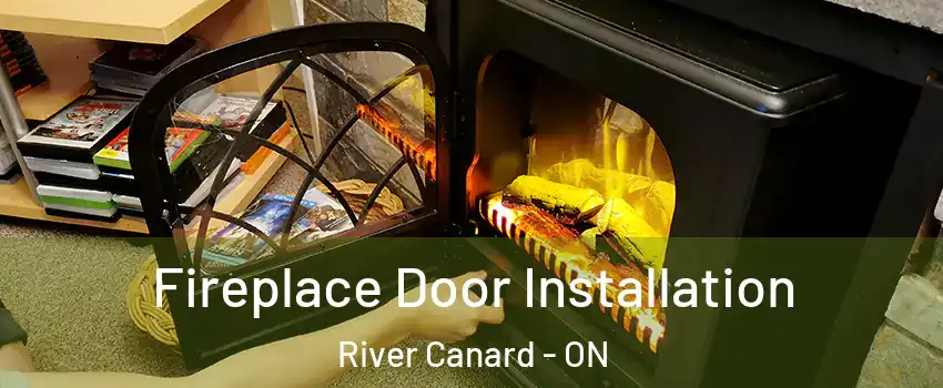 Fireplace Door Installation River Canard - ON