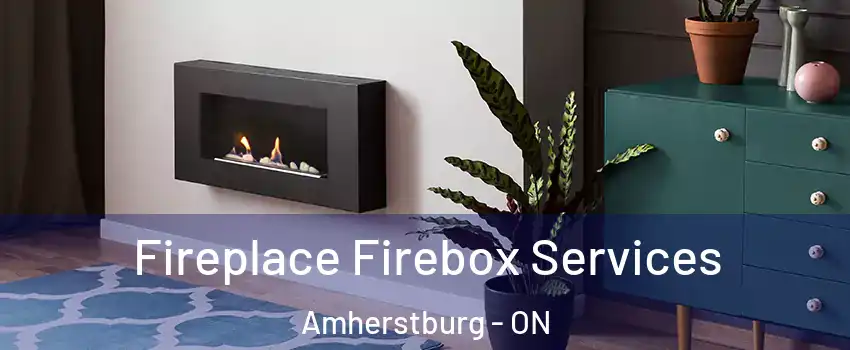  Fireplace Firebox Services Amherstburg - ON