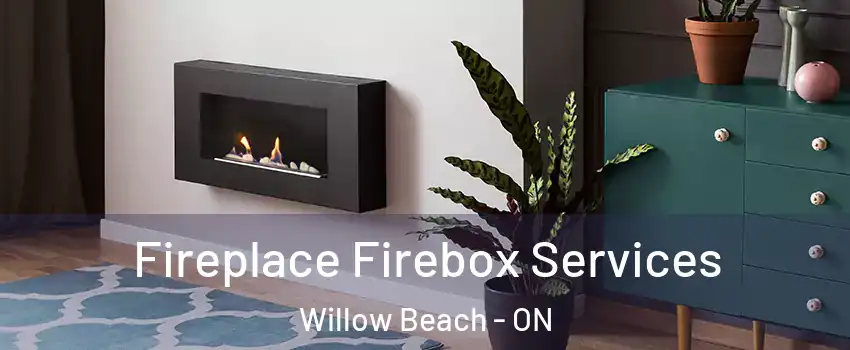  Fireplace Firebox Services Willow Beach - ON