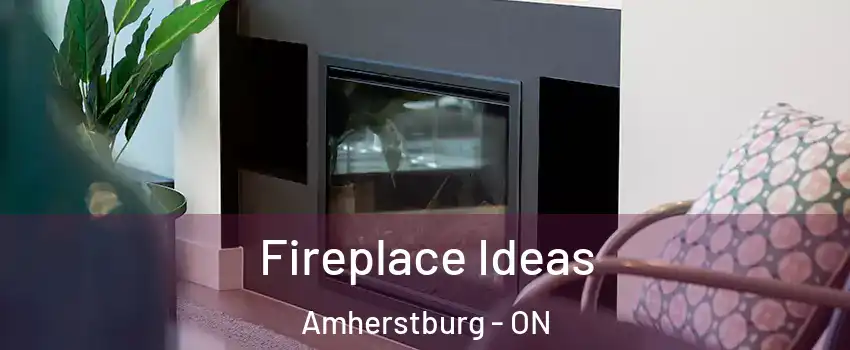  Fireplace Ideas Amherstburg - ON