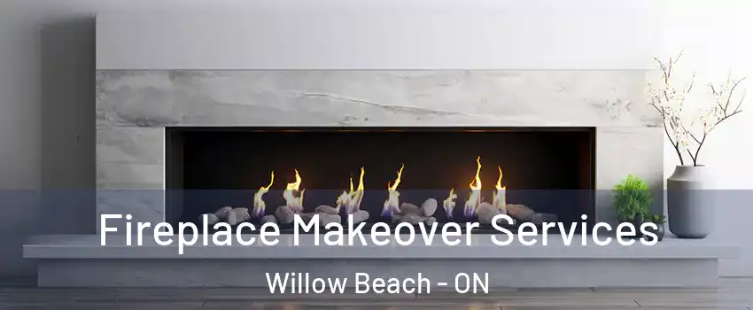  Fireplace Makeover Services Willow Beach - ON