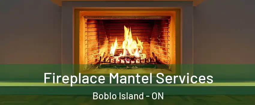  Fireplace Mantel Services Boblo Island - ON