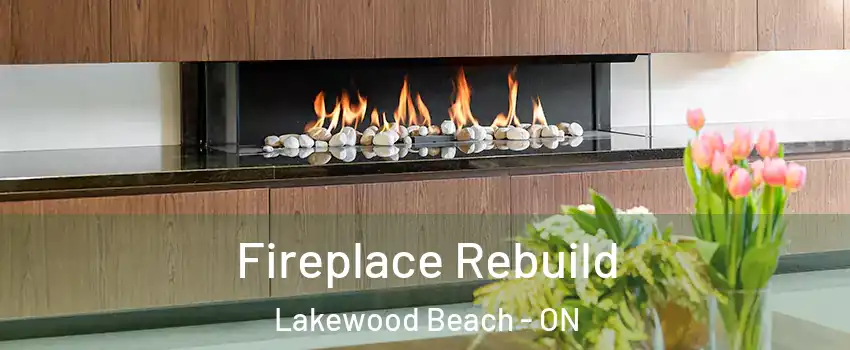  Fireplace Rebuild Lakewood Beach - ON
