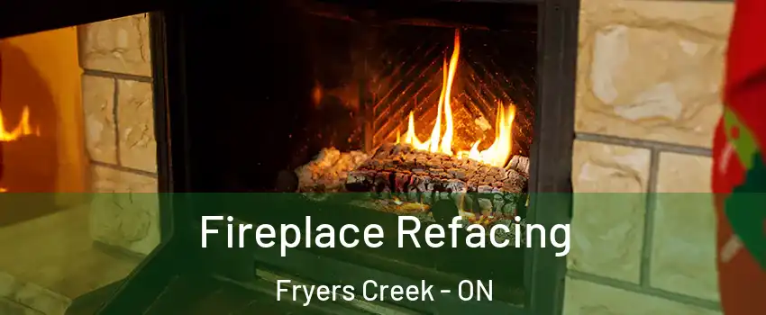  Fireplace Refacing Fryers Creek - ON