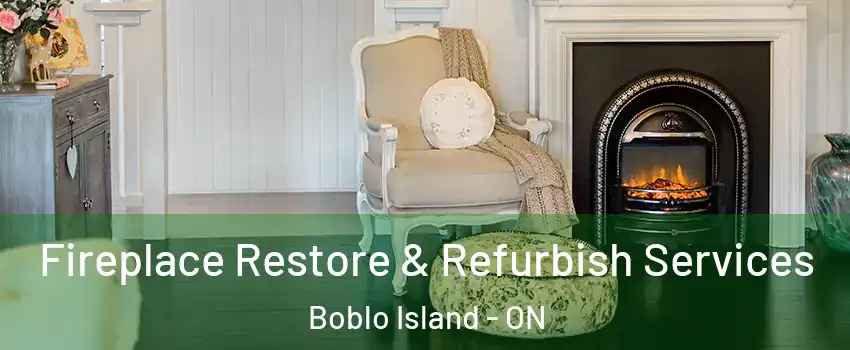  Fireplace Restore & Refurbish Services Boblo Island - ON
