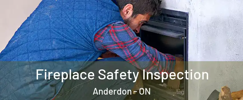 Fireplace Safety Inspection Anderdon - ON