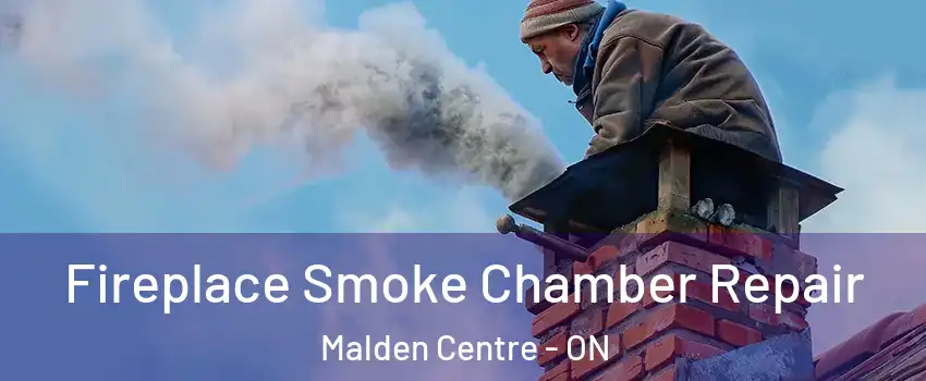  Fireplace Smoke Chamber Repair Malden Centre - ON