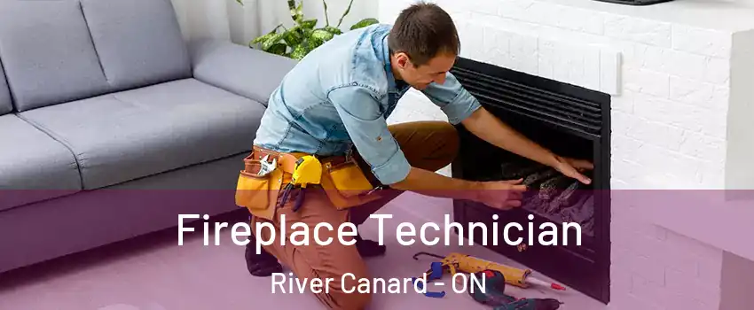  Fireplace Technician River Canard - ON