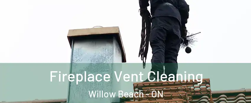 Fireplace Vent Cleaning Willow Beach - ON