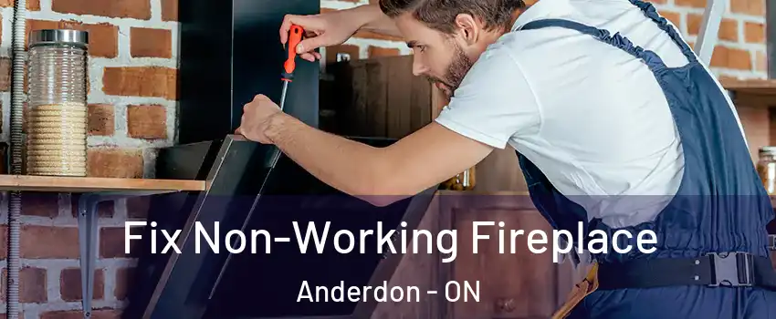  Fix Non-Working Fireplace Anderdon - ON