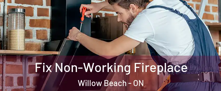  Fix Non-Working Fireplace Willow Beach - ON
