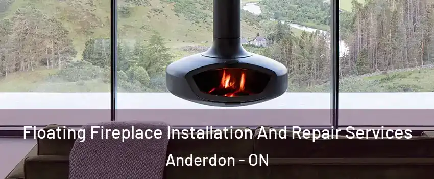  Floating Fireplace Installation And Repair Services Anderdon - ON