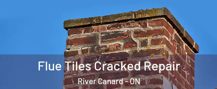  Flue Tiles Cracked Repair River Canard - ON