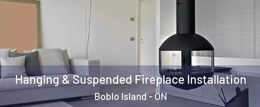  Hanging & Suspended Fireplace Installation Boblo Island - ON