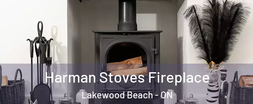  Harman Stoves Fireplace Lakewood Beach - ON