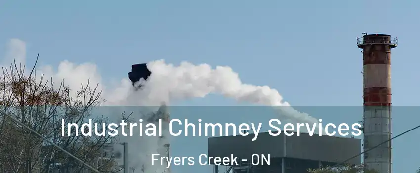  Industrial Chimney Services Fryers Creek - ON