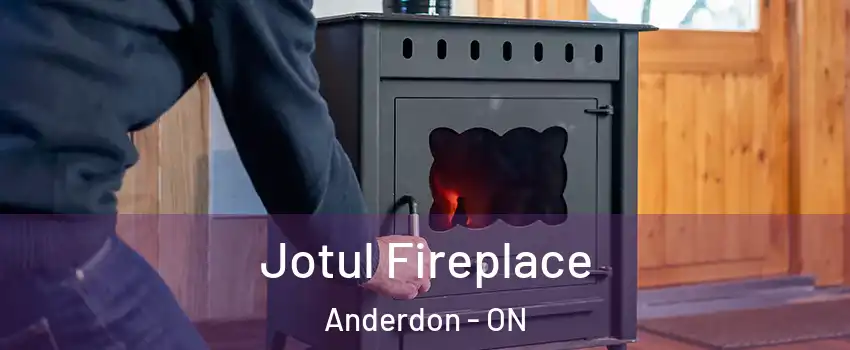  Jotul Fireplace Anderdon - ON
