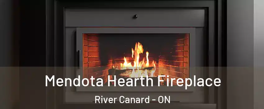  Mendota Hearth Fireplace River Canard - ON