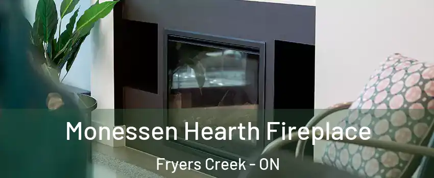  Monessen Hearth Fireplace Fryers Creek - ON