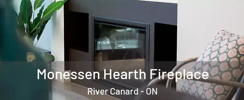 Monessen Hearth Fireplace River Canard - ON